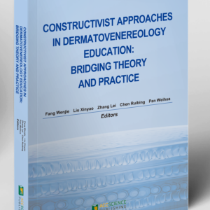 CONSTRUCTIVIST APPROACHESIN DERMATOVENEREOLOGYEDUCATION:BRIDGING THEORYAND PRACTICE