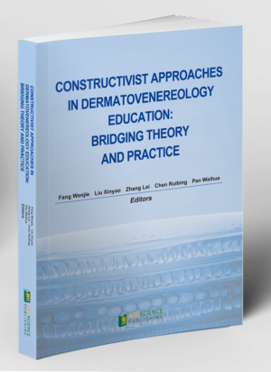 CONSTRUCTIVIST APPROACHESIN DERMATOVENEREOLOGYEDUCATION:BRIDGING THEORYAND PRACTICE